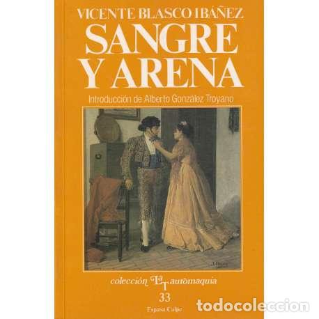Libros: Sangre y arena - Vicente Blasco Ib&aacute;&ntilde;ez - Foto 1