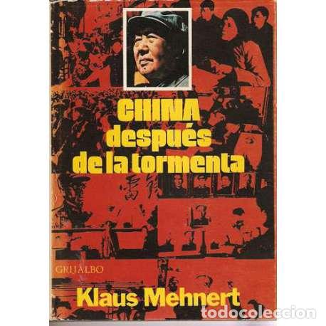 Libros: China despu&eacute;s de la tormenta - Klaus Mehnert - Foto 1