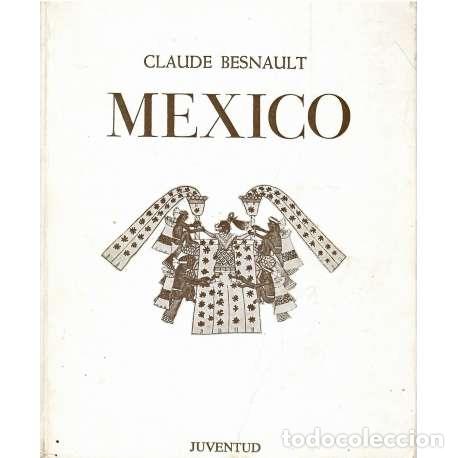 Libros: M&eacute;xico - Claude Besnault - Foto 1