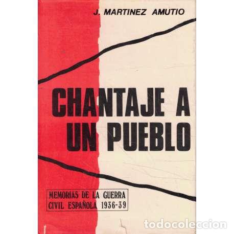 Libros: Chantaje a un pueblo - J. Mart&iacute;nez Amutio - Foto 1
