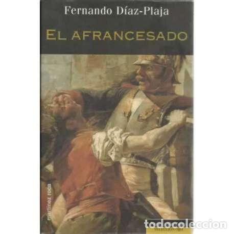 Libros: El afrancesado - Fernando D&iacute;az-Plaja - Foto 1