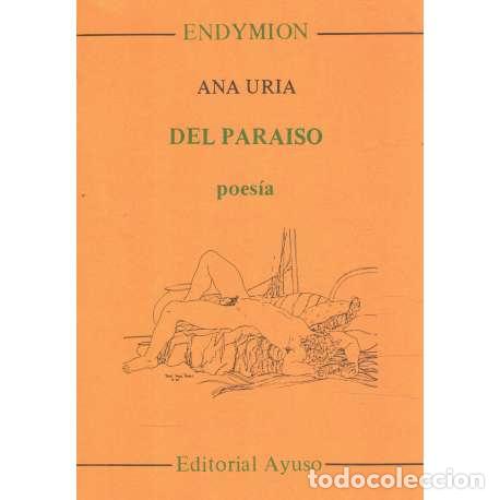 Libros: Del paraiso. Poes&iacute;a - Ana Ur&iacute;a - Foto 1