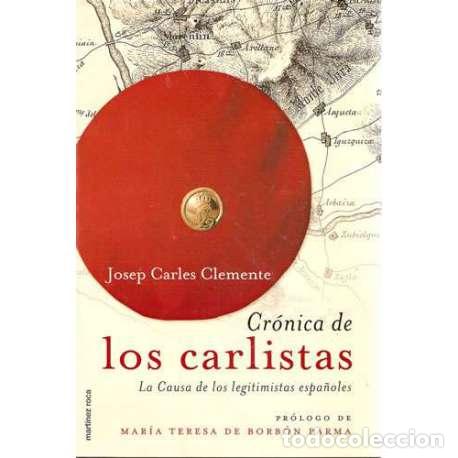 Libros: Cr&oacute;nica de los Carlistas - Josep Carles Clemente - Foto 1