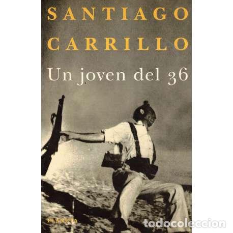 Libros: Un joven del 36 - Santiago Carrillo - Foto 1