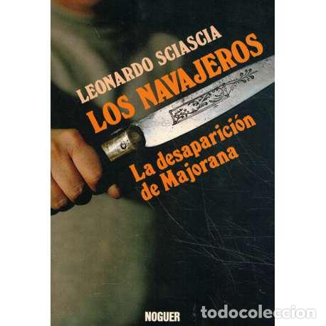 Libros: Los navajeros. La desaparici&oacute;n de Majorana - Leonardo Sciascia - Foto 1