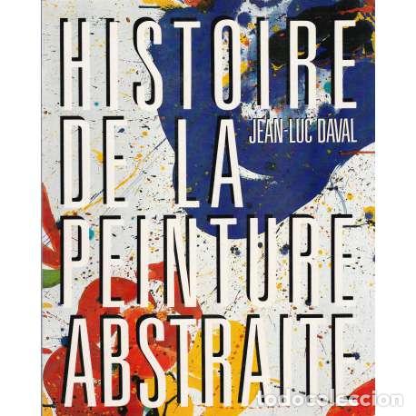 Libros: Histoire de la pinture abstraite - Daval, Jean-Luc - Foto 1