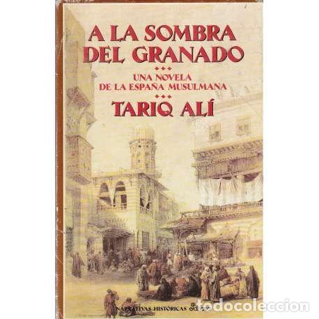 Libros: A la sombra del granado - Tariq Al&iacute; - Foto 1