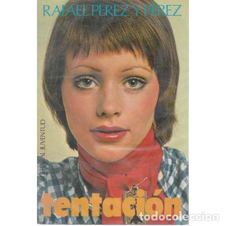 Libros: Tentaci&oacute;n - P&eacute;rez y P&eacute;rez, Rafael - Foto 1