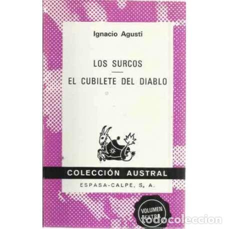 Libros: LOS SURCOS / EL CUBILETE DEL DIABLO - Agust&iacute;, Ignacio - Foto 1