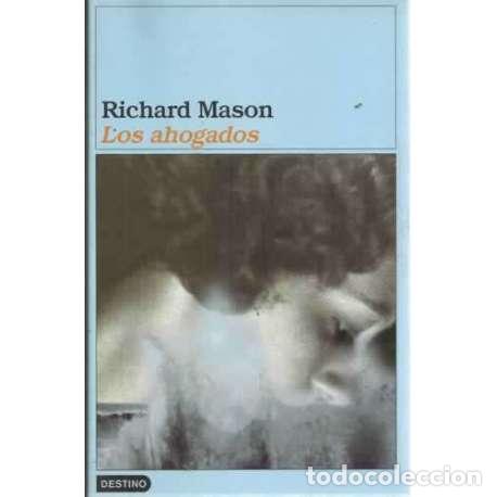 Libros: LOS AHOGADOS - Mason, Richard - Foto 1