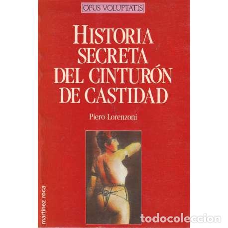 Libros: Historia secreta del cinturon de castidad - Piero Lorenzoni - Foto 1