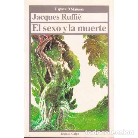 Libros: El sexo y la muerte - Jacques Ruffi&eacute; - Foto 1
