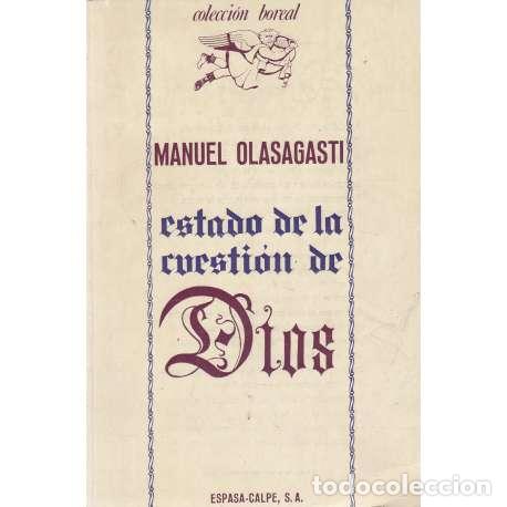 Libros: Estado de la cuesti&oacute;n de Dios - Olasagasti, Manuel - Foto 1