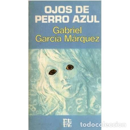 Libros: Ojos de perro azul - Gabriel Garc&iacute;a M&aacute;rquez - Foto 1