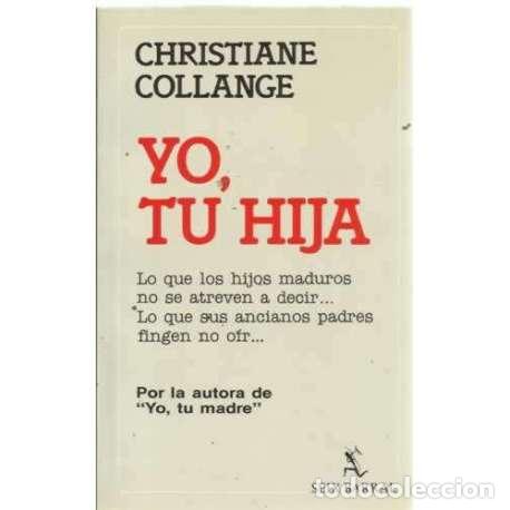 Libros: YO, TU HIJA - Collange, Christiane - Foto 1