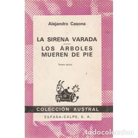 Libros: La sirena varada. Los &aacute;rboles mueren de pie - Casona, Alejandro - Foto 1