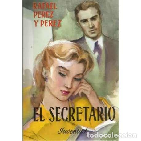 Libros: El secretario - Rafael P&eacute;rez y P&eacute;rez - Foto 1