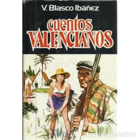 Libros: CUENTOS VALENCIANOS - Blasco Ib&aacute;&ntilde;ez, Vicente - Foto 1