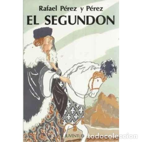 Libros: EL SEGUND&Oacute;N - P&eacute;rez y P&eacute;rez, Rafael - Foto 1