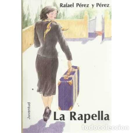 Libros: LA RAPELLA - P&eacute;rez y P&eacute;rez, Rafael - Foto 1