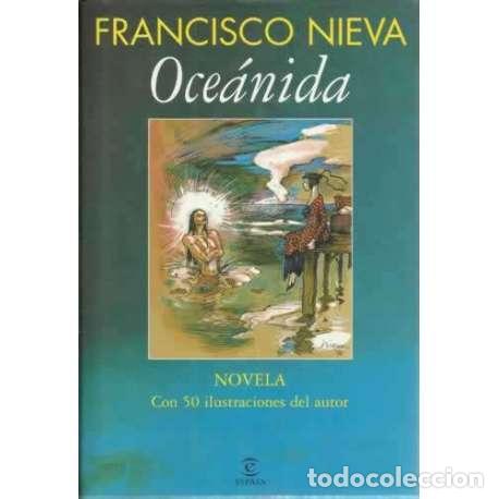 Libros: OCE&Aacute;NIDA. Novela - Nieva, Francisco - Foto 1