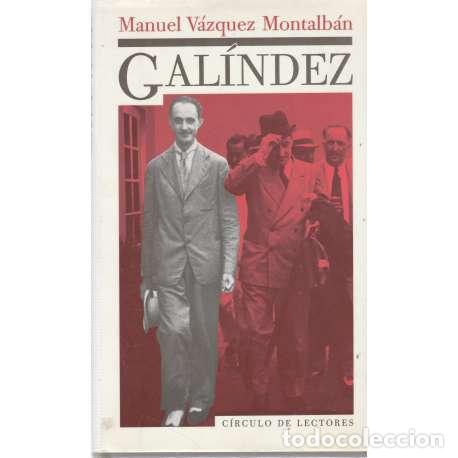 Libros: Gal&iacute;ndez - Manuel V&aacute;zquez Montalb&aacute;n - Foto 1