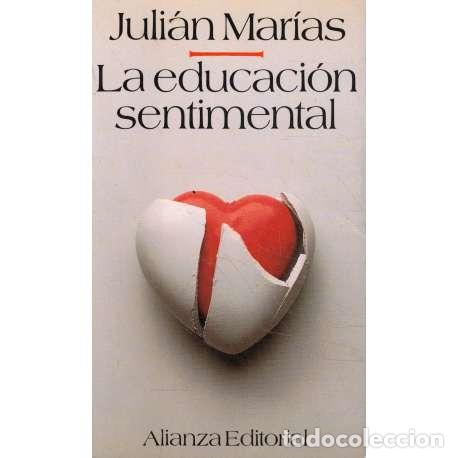Libros: La educaci&oacute;n sentimental - Mar&iacute;as Aguilera, Juli&aacute;n - Foto 1
