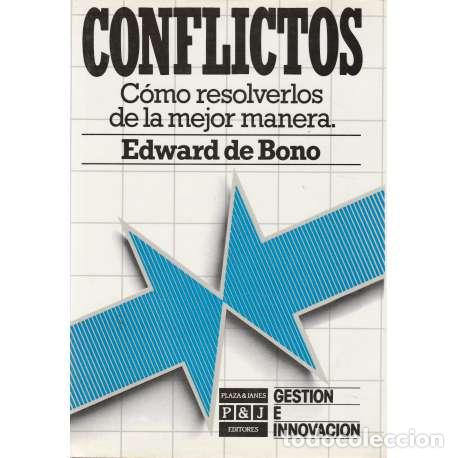 Libros: Conflictos. C&oacute;mo resolverlos de la mejor manera - de Bono, Edward - Foto 1