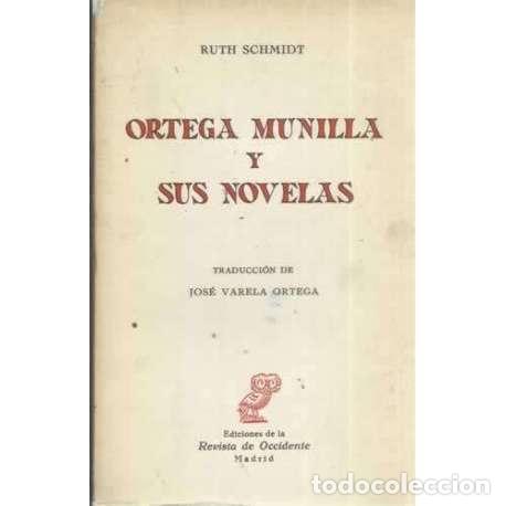 Libros: ORTEGA MUNILLA Y SUS NOVELAS - Schmidt, Ruth - Foto 1