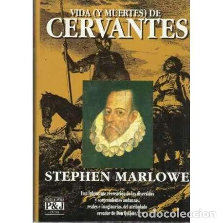 Libros: VIDA (Y MUERTES) DE CERVANTES - Marlowe, Stephen - Foto 1