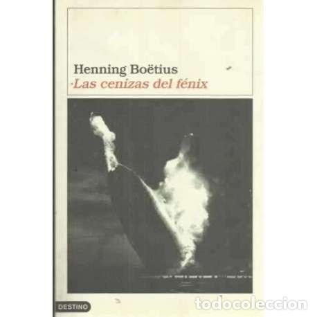 Libros: LAS CENIZAS DEL F&Eacute;NIX - Boetius, Henning - Foto 1