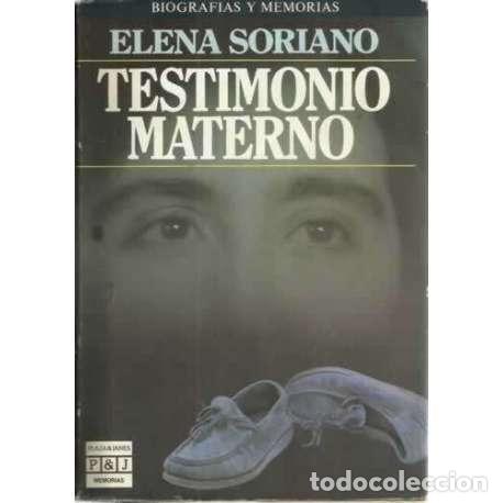 Libros: TESTIMONIO MATERNO - Soriano, Elena - Foto 1