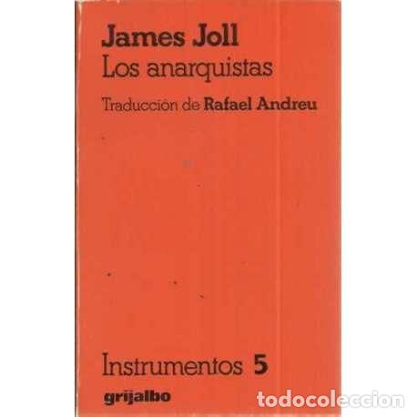 Libros: LOS ANARQUISTAS - Joll, James - Foto 1