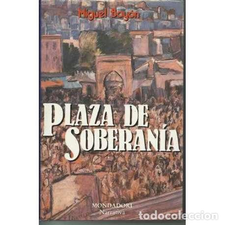 Libros: Plaza de soberan&iacute;a - Miguel Bay&oacute;n - Foto 1