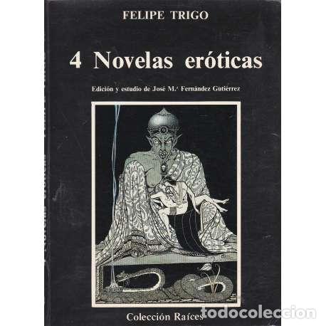 Libros: 4 Novelas er&oacute;ticas - Felipe Trigo - Foto 1