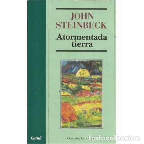 Libros: Atormentada tierra - Steinbeck, John - Foto 1