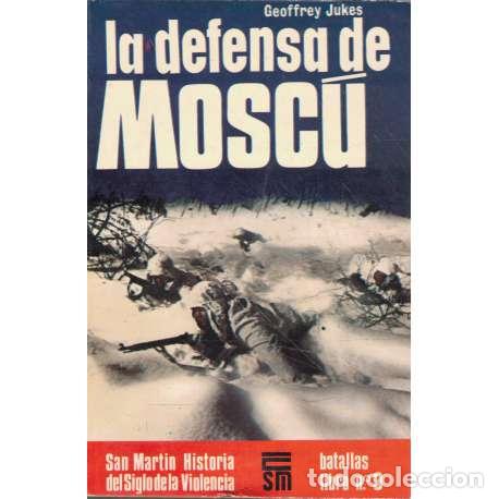 Libros: La defensa de Mosc&uacute; - Jukes, Geoffrey - Foto 1