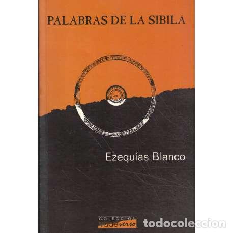Libros: Palabras de la s&iacute;bila - Ezequ&iacute;as Blanco - Foto 1