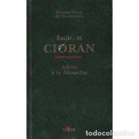 Libros: Adi&oacute;s a la filosof&iacute;a - &Eacute;mile. M. - Foto 1