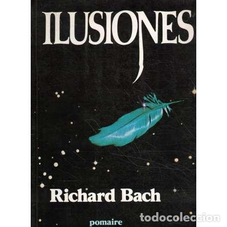 Libros: Ilusiones - Bach, Richard - Foto 1