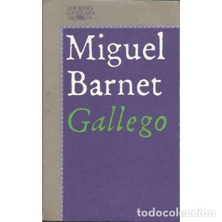 Libros: Gallego - Miguel Barnet - Foto 1