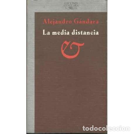 Libros: La media distancia - Alejandro G&aacute;ndara - Foto 1