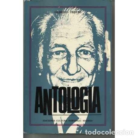 Libros: Antolog&iacute;a - Gilberto Freyre - Foto 1