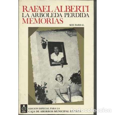 Libros: La arboleda perdida. Memorias - Rafael Alberti - Foto 1