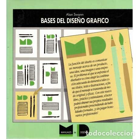 Libros: Bases del dise&ntilde;o gr&aacute;fico - Swann, Alan - Foto 1