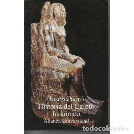 Libros: Historia del Egipto fara&oacute;nico - Josep Padr&oacute; - Foto 1
