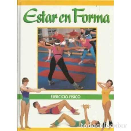 Libros: Estar en forma. Tomo I. Ejercicio f&iacute;sico - VV.AA - Foto 1