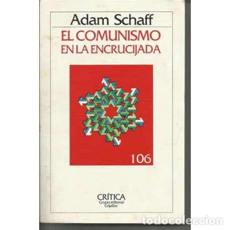 Libros: El comunismo en la encrucijada - Adam Schaff - Foto 1