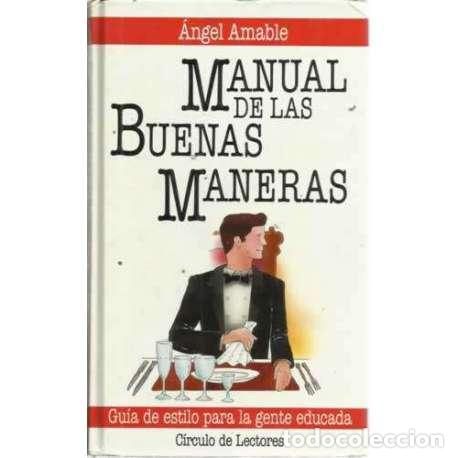 Libros: Manual de las buenas maneras - Amable, &Aacute;ngel - Foto 1