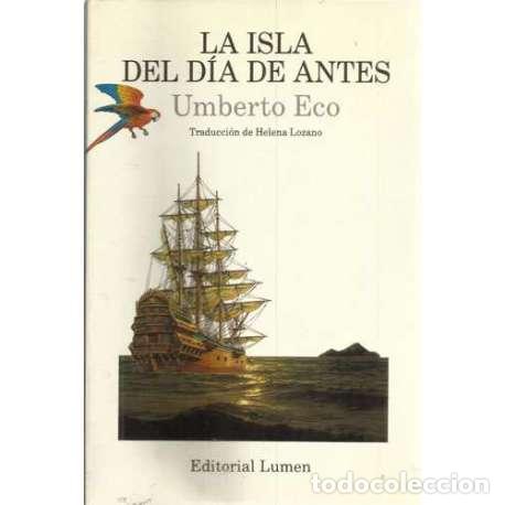 Libros: La isla del d&iacute;a de antes - Umberto Eco - Foto 1